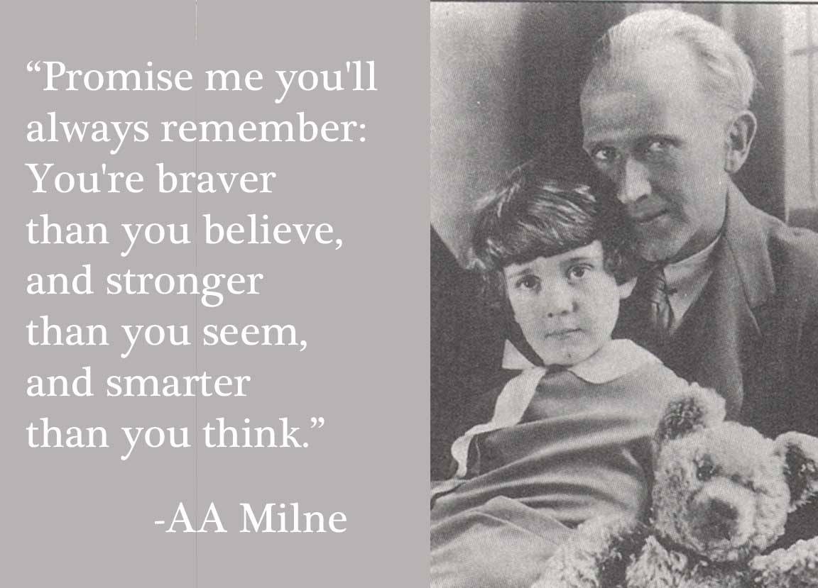 You Re Braver Than You Believe Happy Birthday Milne