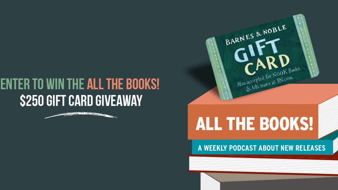 All The Books 250 Barnes And Noble Gift Card Giveaway