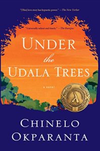 Book cover of Under the Udala Trees by Chinelo Okparanta