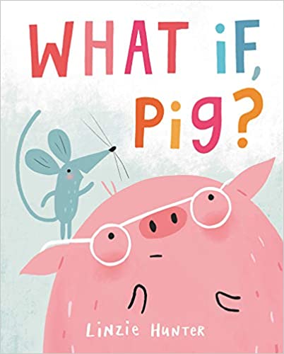 Book Cover for What If, Pig?