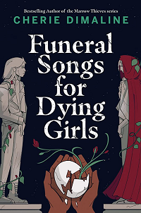 Funeral Songs for Dying Girls by Cherie Dimaline book cover