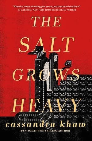The Salt Grows Heavy by Cassandra Khaw book cover