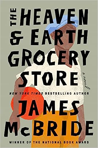 cover of The Heaven & Earth Grocery Store by James McBride,