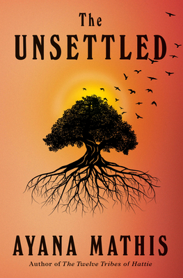 cover of The Unsettled by Ayana Mathis