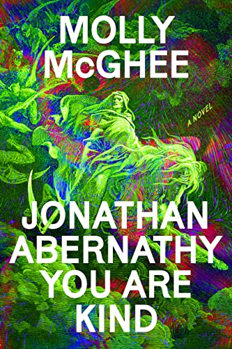 cover of Jonathan Abernathy, You Are Kind by Molly McGhee