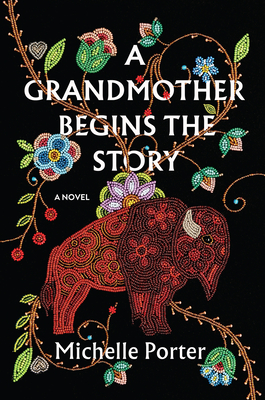 cover of A Grandmother Begins the Story by Michelle Porter 