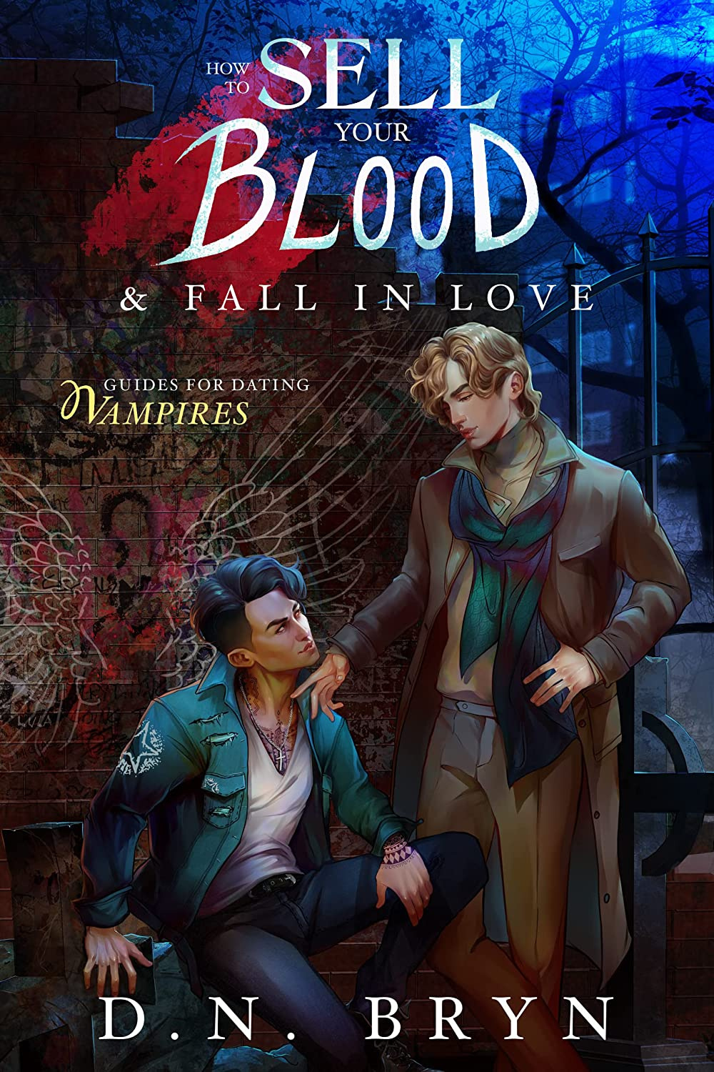 How to Sell Your Blood & Fall in Love by D.N. Bryn Book Cover