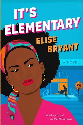 cover of It's Elementary by Elise Bryant