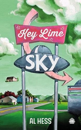 cover of Key Lime Sky by Al Hess; illustration of a roadside sign in pinks and greens with the title on it