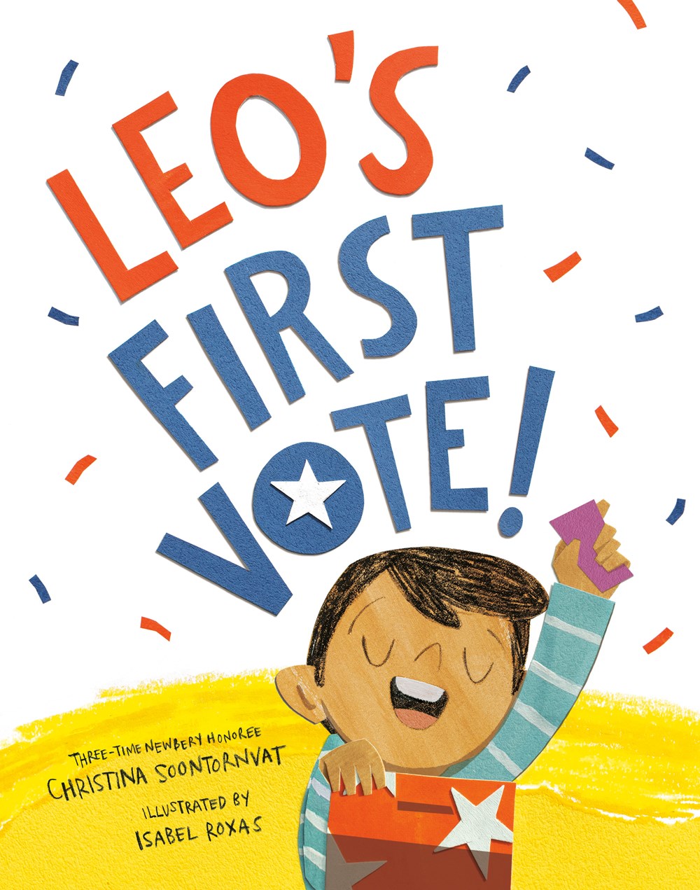 Cover of Leo's First Vote by Christina Soontornvat & Isabel Roxas