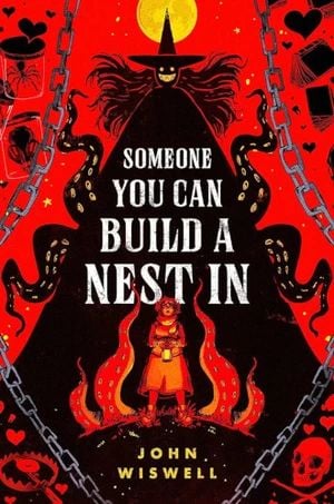 cover of Someone You Can Build a Nest In by John Wiswell 