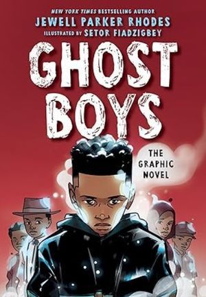 Ghost book cover for Ghost Boys: The Graphic Novel