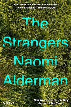 Cover Image of The Strangers by Naomi Alderman