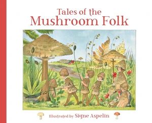 cover of tales of the mushroom folk