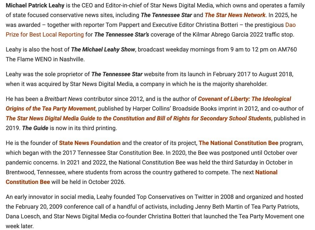 The Ideological Origins of the Tea Party Movement, published by Harper Collins’ Broadside Books imprint in 2012, and co-author of The Star News Digital Media Guide to the Constitution and Bill of Rights for Secondary School Students, published in 2019. The Guide is now in its third printing.
He is the founder of State News Foundation and the creator of its project, The National Constitution Bee program, which began with the 2017 Tennessee Star Constitution Bee. In 2020, the Bee was postponed until October over pandemic concerns. In 2021 and 2022, the National Constitution Bee was held the third Saturday in October in Brentwood, Tennessee, where students from across the country gathered to compete. The next National Constitution Bee will be held in October 2026.
An early innovator in social media, Leahy founded Top Conservatives on Twitter in 2008 and organized and hosted the February 20, 2009 conference call of a handful of activists, including Jenny Beth Martin of Tea Party Patriots, Dana Loesch, and Star News Digital Media co-founder Christina Botteri that launched the Tea Party Movement one week later."