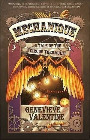 cover of Mechanique: a Tale of the Circus Tresaulti