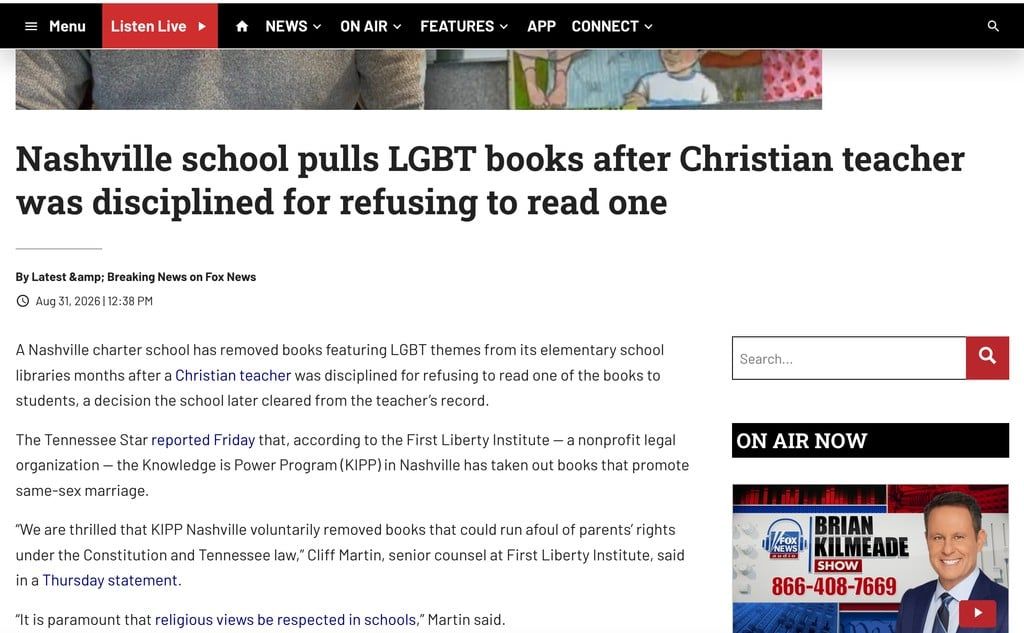 38 PM
A Nashville charter school has removed books featuring LGBT themes from its elementary school libraries months after a Christian teacher was disciplined for refusing to read one of the books to students, a decision the school later cleared from the teacher’s record.
The Tennessee Star reported Friday that, according to the First Liberty Institute — a nonprofit legal organization — the Knowledge is Power Program (KIPP) in Nashville has taken out books that promote same-sex marriage.
“We are thrilled that KIPP Nashville voluntarily removed books that could run afoul of parents’ rights under the Constitution and Tennessee law,” Cliff Martin, senior counsel at First Liberty Institute, said in a Thursday statement.
“It is paramount that religious views be respected in schools,” Martin said."