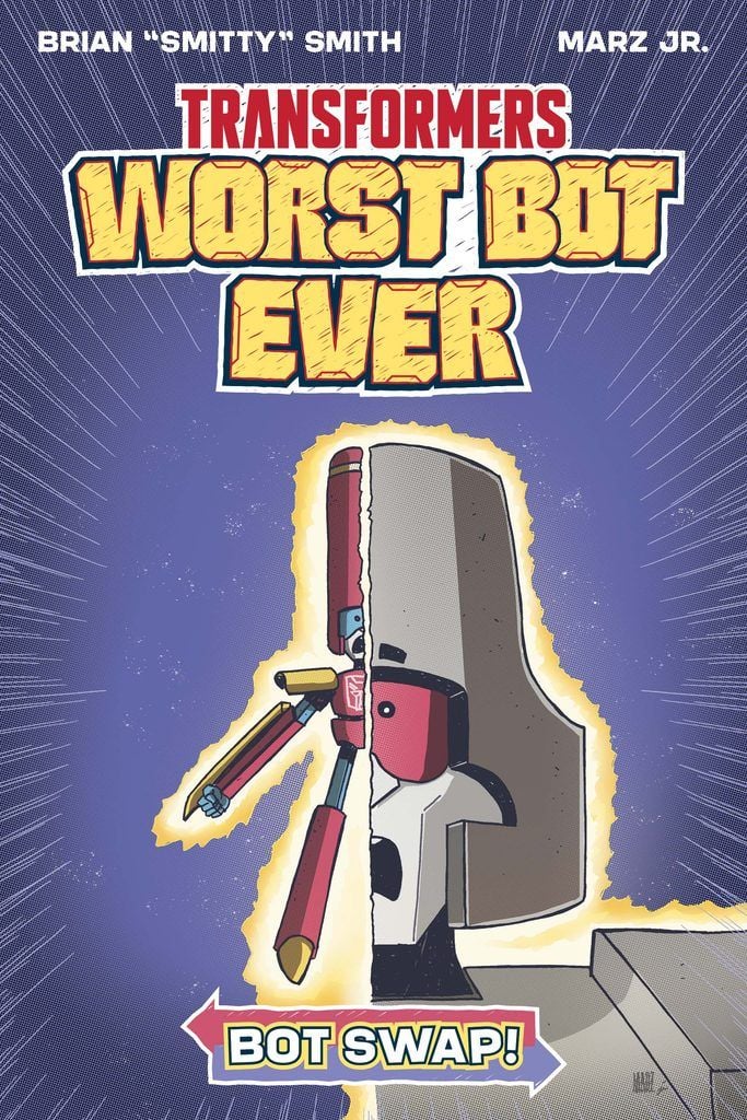 Book cover of Transformers Worst Bot Ever - Bot Swap Brian "Smitty" Smith & Marz Jr.