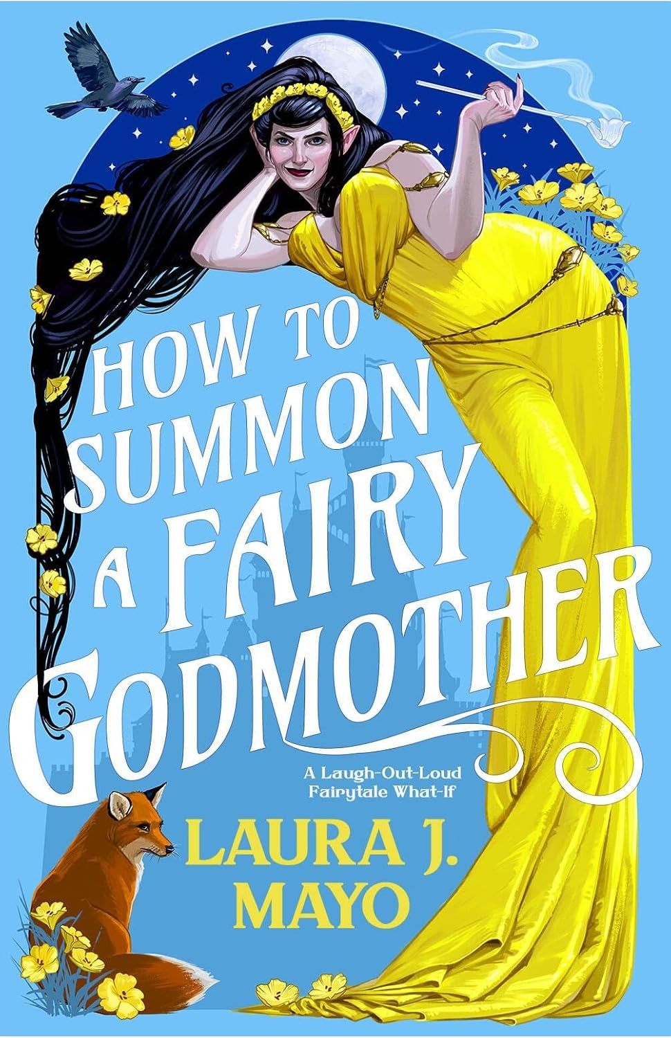 How To Summon a Fairy Godmother